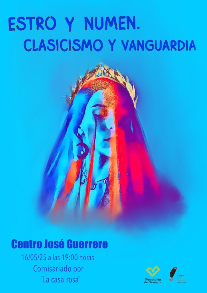 Cartel del evento “Estro y Numen. Clasicismo y Vanguardia” celebrado en el Centro José Guerrero el 16 de mayo.
